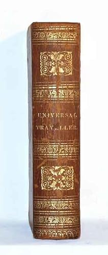 The Universal Traveller: Designed to Introduce Readers At Home to an Acquaintance with the Arts, ...