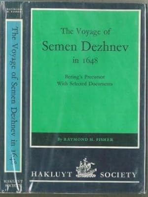The Voyage of Semen Dezhnev in 1648: Bering's Precursor with Selected Documents