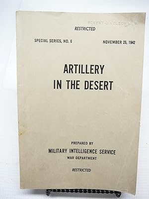 ARTILLERY IN THE DESERT: Special Series, No. 6. Nov. 25, 1942