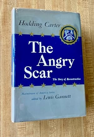The Angry Scar: The Story of Reconstruction.