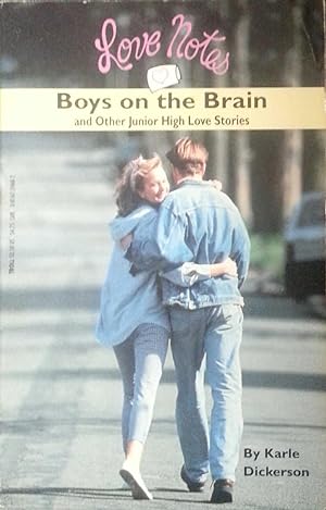Love Notes Boys on the Brain and Other Junior High Love Stories
