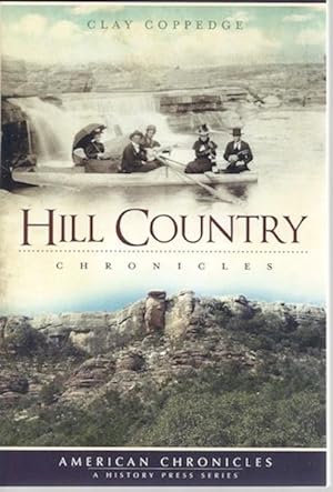 Hill Country Chronicles (TX) (American Chronicles)