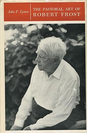 The Pastoral Art Of Robert Frost