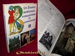 La France médiévale : romantisme et renouveau.