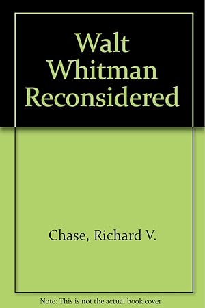 Walt Whitman Reconsidered