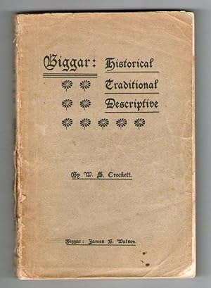 Biggar: Historical Traditional and Descriptive