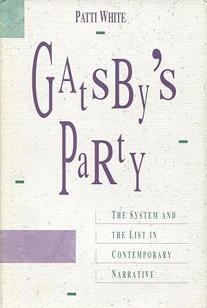 Gatsby's Party: The System and the List in Contemporary Narrative