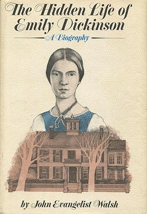 The Hidden Life of Emily Dickinson