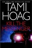 Kill the Messenger (Hoag, Tami)