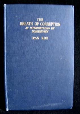 The Breath of Corruption. An Interpretation of Dostoievsky