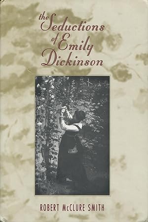 The Seductions of Emily Dickinson