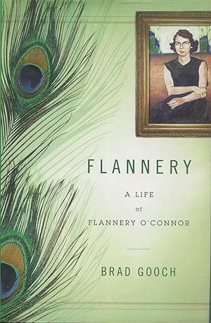 Flannery: A Life Of Flannery O'Connor