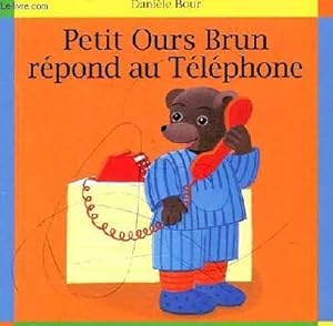 PETIT OURS BRUN REPOND AU TELEPHONE