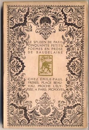 Le spleen de Paris ou les cinquante petits poèmes en prose de Charles Baudelaire