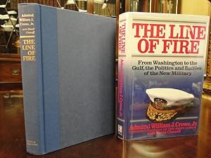 THE LINE OF FIRE, From Washington to the Gulf, the Politcis and Battles of the New Military