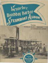 KENNEBEC BOOTHBAY HARBOR STEAMBOAT ALBUM INCLUDING MONHEGAN ISLAND SHEEPSCOT AND DAMARISCOTTA RIVERS
