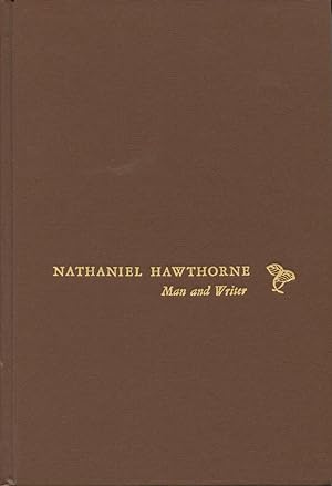 Nathaniel Hawthorne: Man And Writer