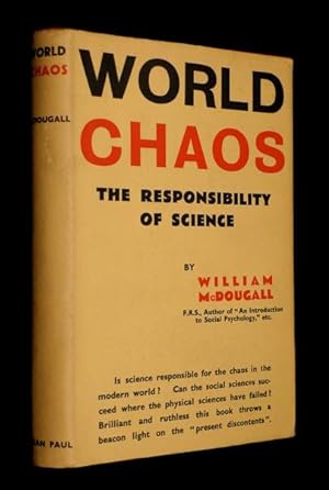 World Chaos: The Responsibility of Science.