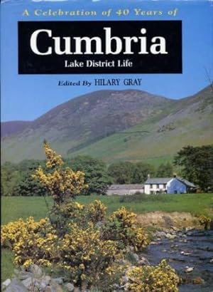 Cumbria : Lake District Life: A Celebration of 40 Years