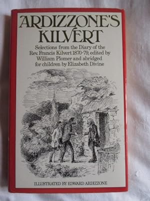Ardizzone's Kilvert : Selections from the Diary of the Rev. Francis Kilvert 1870-79