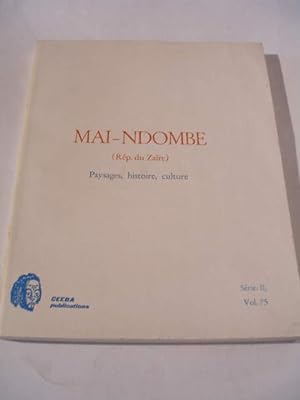 MAI-NDOMBE ( REPUBLIQUE DU ZAIRE ) PAYSAGES , HISTOIRE , CULTURE