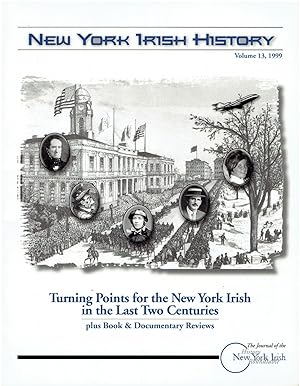 New York Irish History - Journal - Volume 13 (1999)