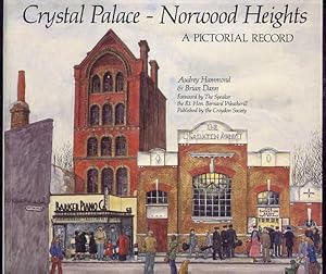 CRYSTAL PALACE - NORWOOD HEIGHTS: A Pictorial Record