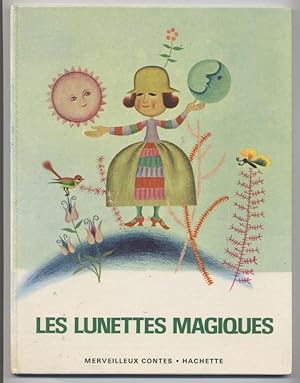 Les Lunettes Magiques (Collection Hachette Merveilleux Contes)