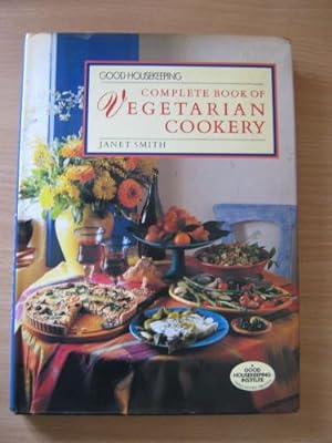 Good Housekeeping Complete Book of Vegetarian Cookery