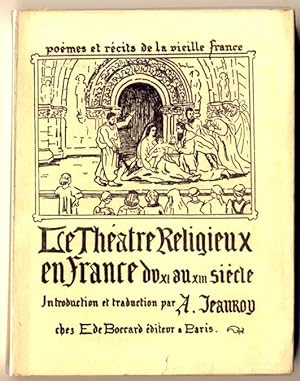 Le théatre religieux en France du XIem au XIIIem siècle
