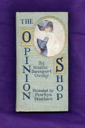 The Opinion Shop (in fine binding). Illustrations by Penrhyn Stanlaws