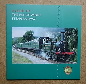 A Guide To The Isle Of Wight Steam Railway.