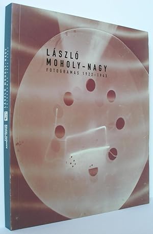 Laszlo Moholy-Nagy : Fotogramas 1922 - 1943