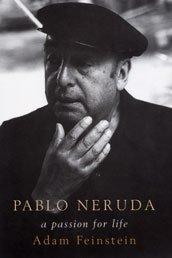 Pablo Neruda- a passion for life