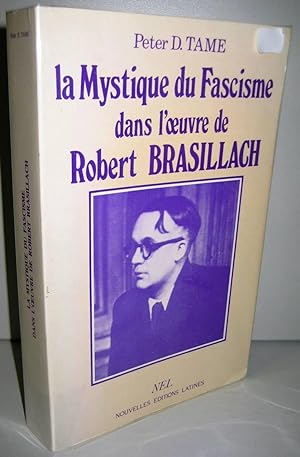 La Mystique du fascisme dans l'oeuvre de Robert Brasillach