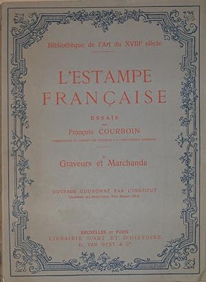 L'Estampe française. Graveurs et Marchands