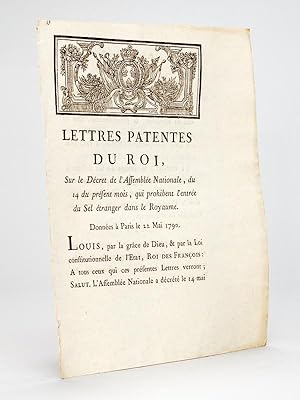 Lettres Patentes du Roi, sur le Décret de l'Assemblée Nationale, du 14 du présent mois, qui prohi...