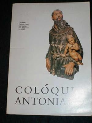 Coloquio Antoniano: Na Comemoracao do 750 Aniversario da Morte de Santo Antonio de Lisboa