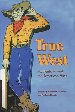True West: Authenticity and the American West