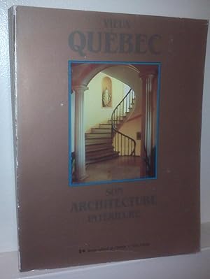 Vieux Québec : Son architecture intérieure