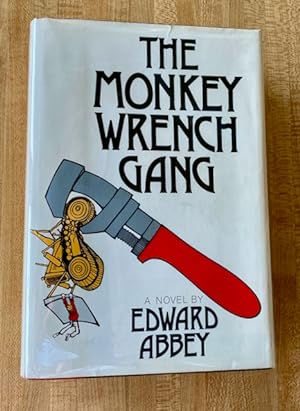 The Monkey Wrench Gang.