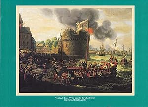 Visita de Luis XVI al puerto de Cherburgo (pintura del siglo XVIII)/ A