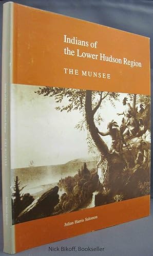 INDIANS OF THE LOWER HUDSON REGION THE MUNSEE