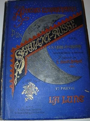 Aventures Extraordinaires dun savant russe. Préface de Camille Flammarion. 400 dessins de L.Vall...