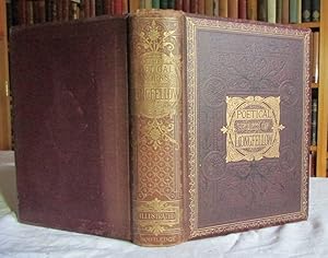The Poetical Works of Henry Wadsworth Longfellow Illustrated with 180 Designs By Sir John Gilbert...
