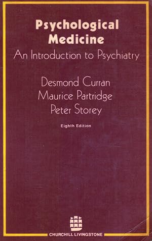 Psychological Medicine: Introduction to Psychiatry