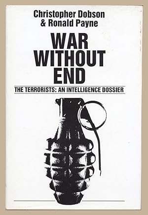 War Without End : The Terrorists : An Intelligence Dossier