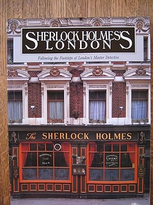 Sherlock Holmes's London: Following the Footsteps of London's Master Detective