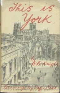 THIS IS YORK: A Personally-Conducted Tour