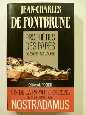 Histoire et Prophétie des Papes. Fontbrune interprète de Malachie.